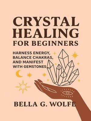 cover image of Crystal Healing for Beginners